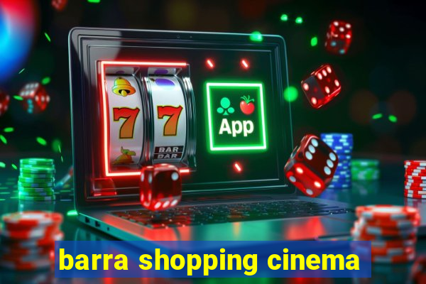 barra shopping cinema